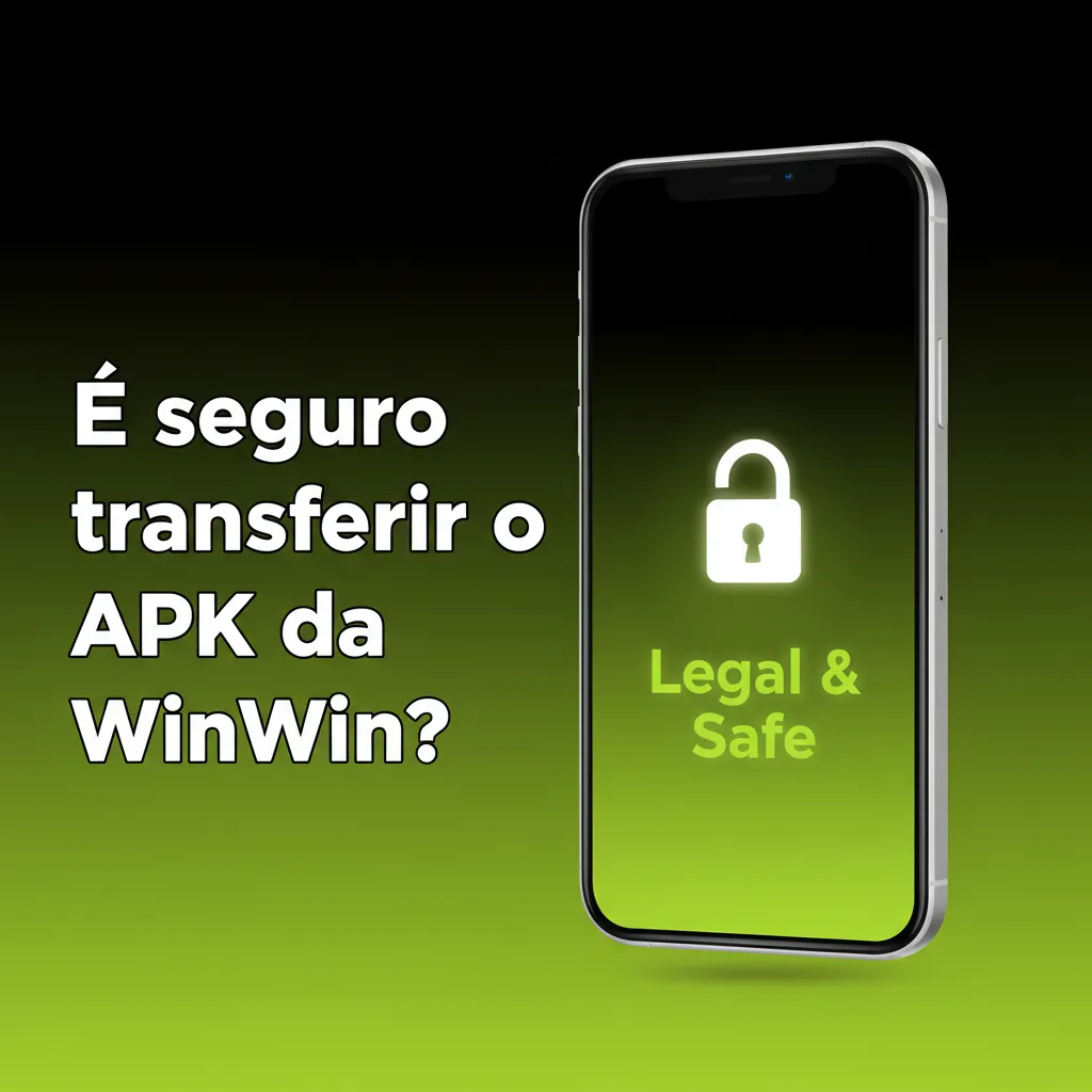 Smartphone com APK WinWin e cadeado SSL; app licenciada, encriptação forte, ambiente regulado e pagamentos seguros.
